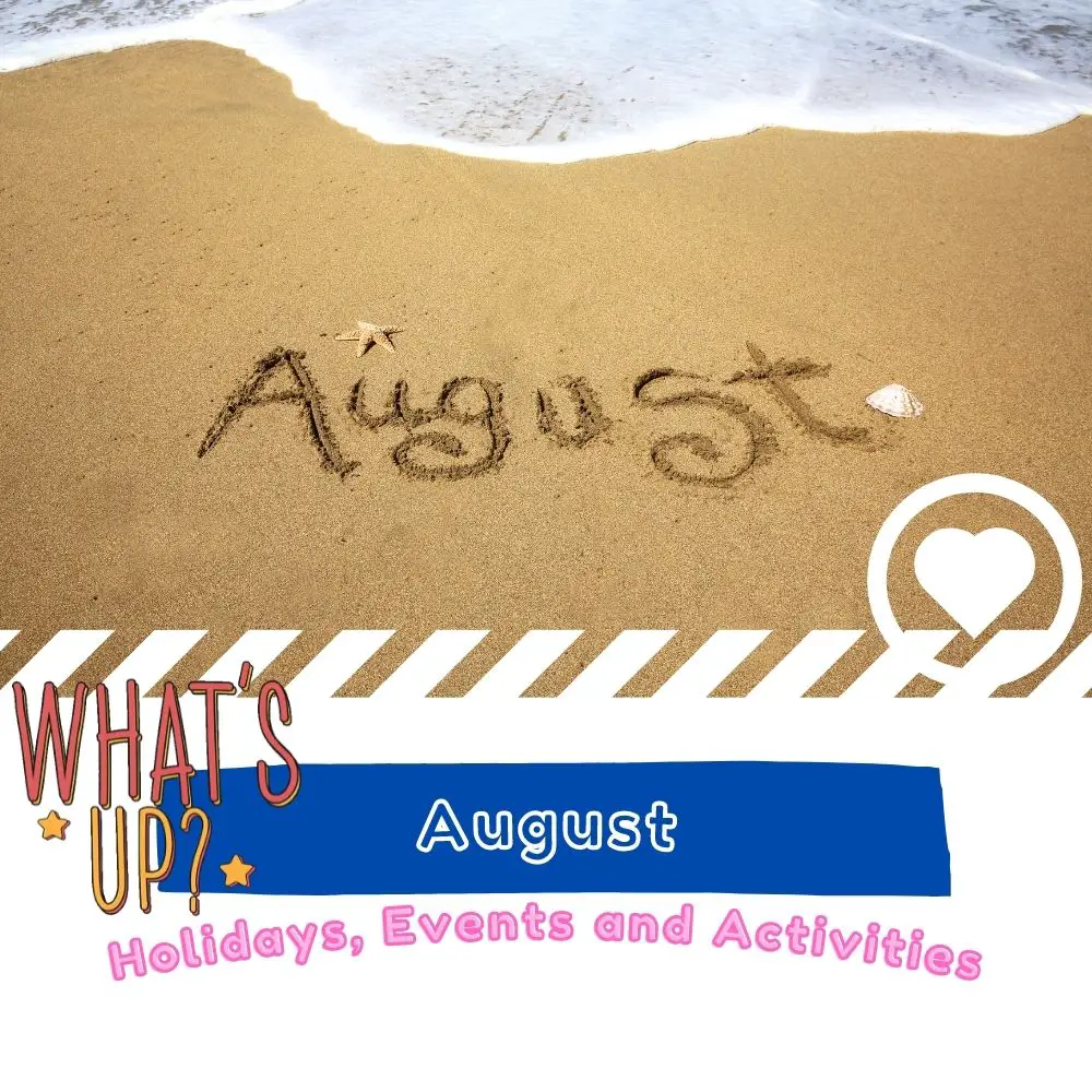 August Holidays, Observances and Events I Love IT
