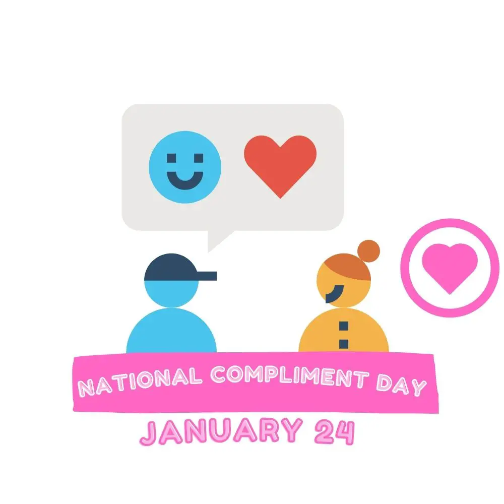 National Compliment Day (2024) I Love IT