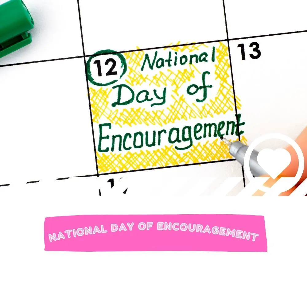 National Day of Encouragement (2024) I Love IT