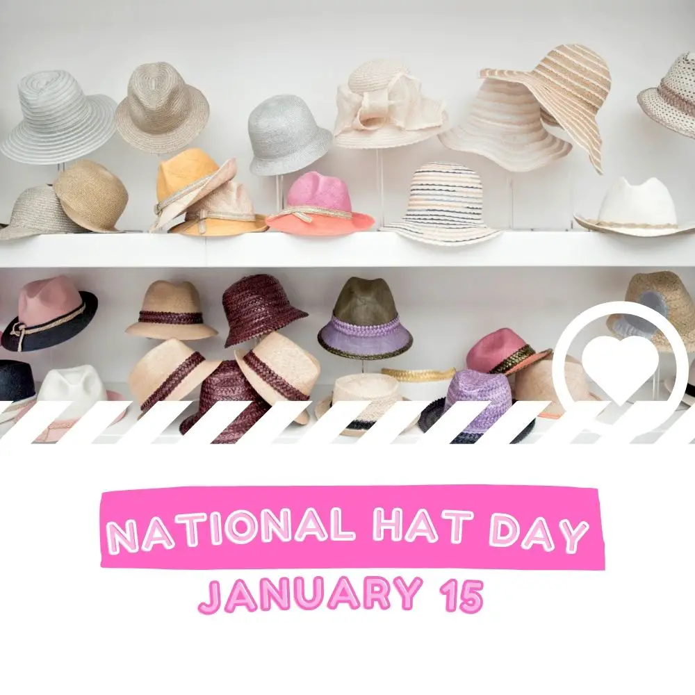 National Hat Day (2024) I Love IT