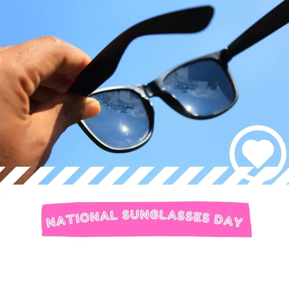 National Sunglasses Day (2022) ♥