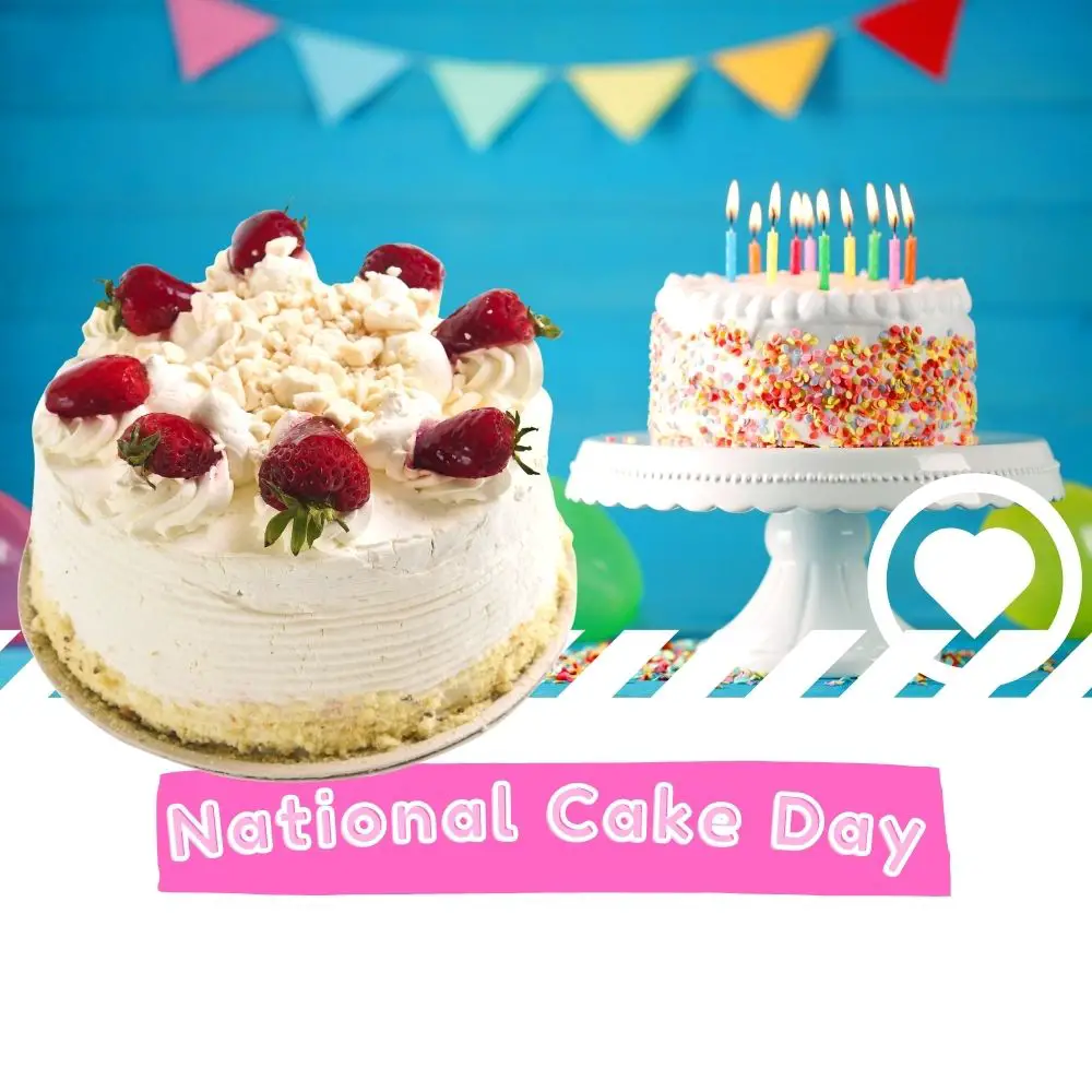 National Cake Day (2025) I Love IT