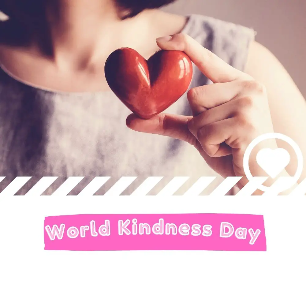 World Kindness Day (2025) I Love IT