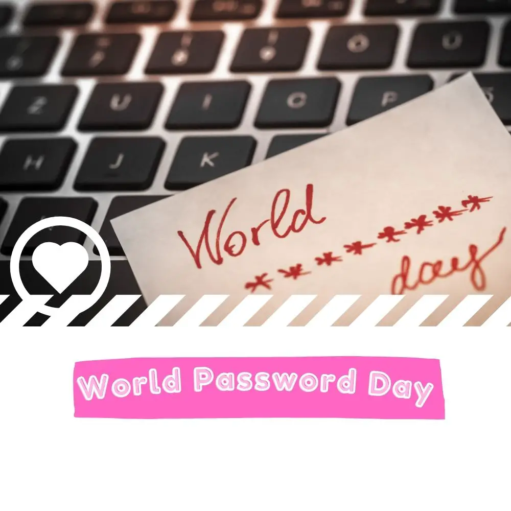 World Password Day (2024) I Love IT