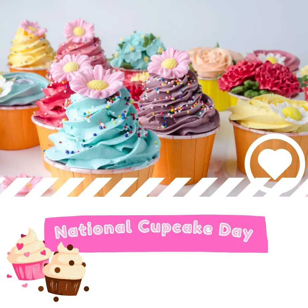 National Cupcake Day (2024) I Love IT