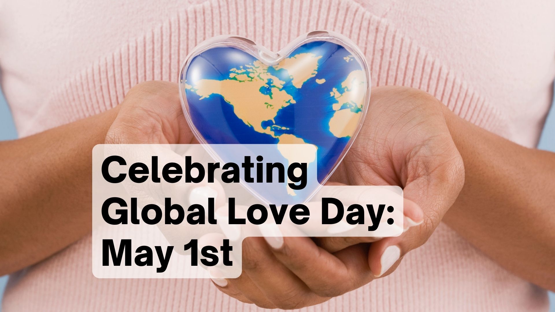 Global Love Day (2024) I Love IT