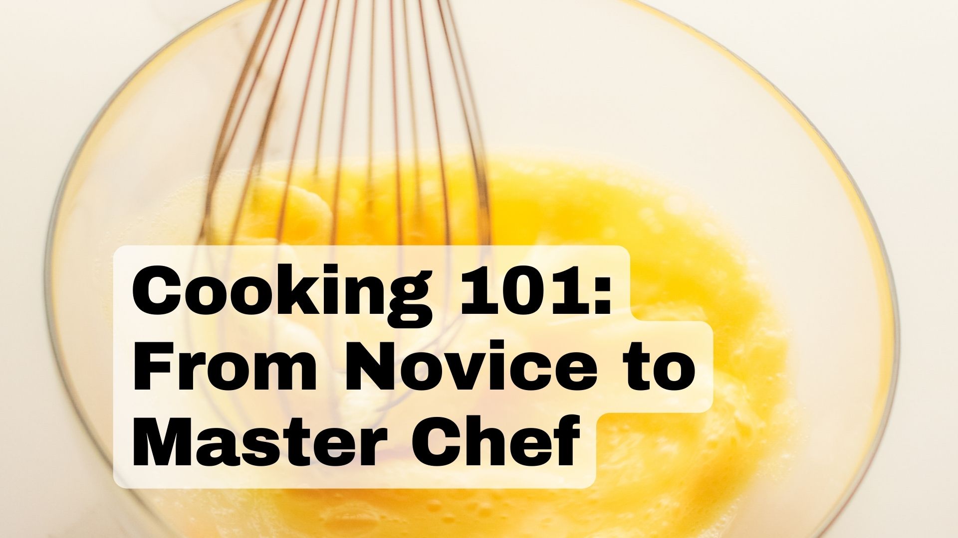 Cooking 101 Beginner’s QuickStart Guide to Easy and Delicious Home