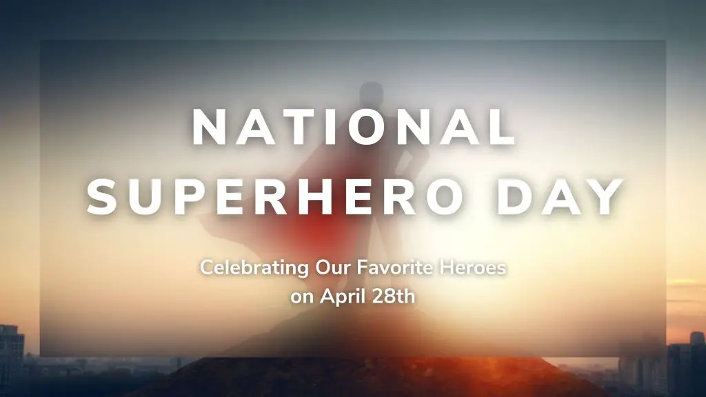 National Superhero Day (2024) I Love IT