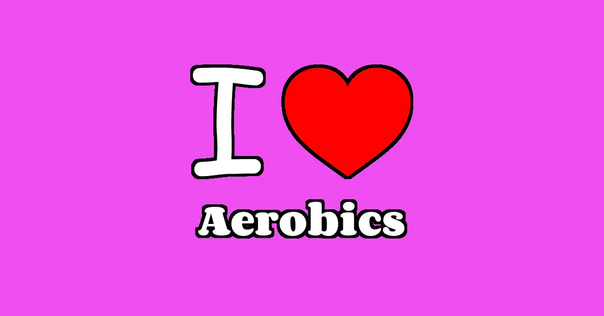 Aerobics