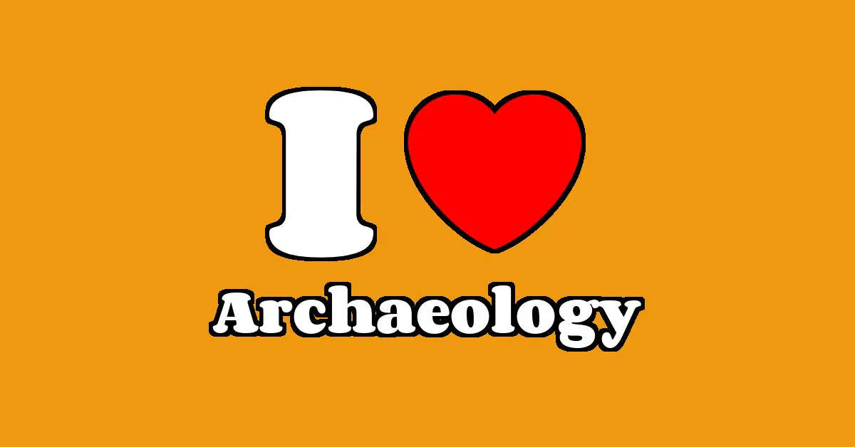 Archaeology