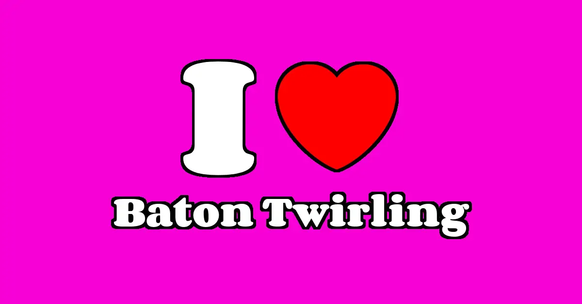 Baton Twirling