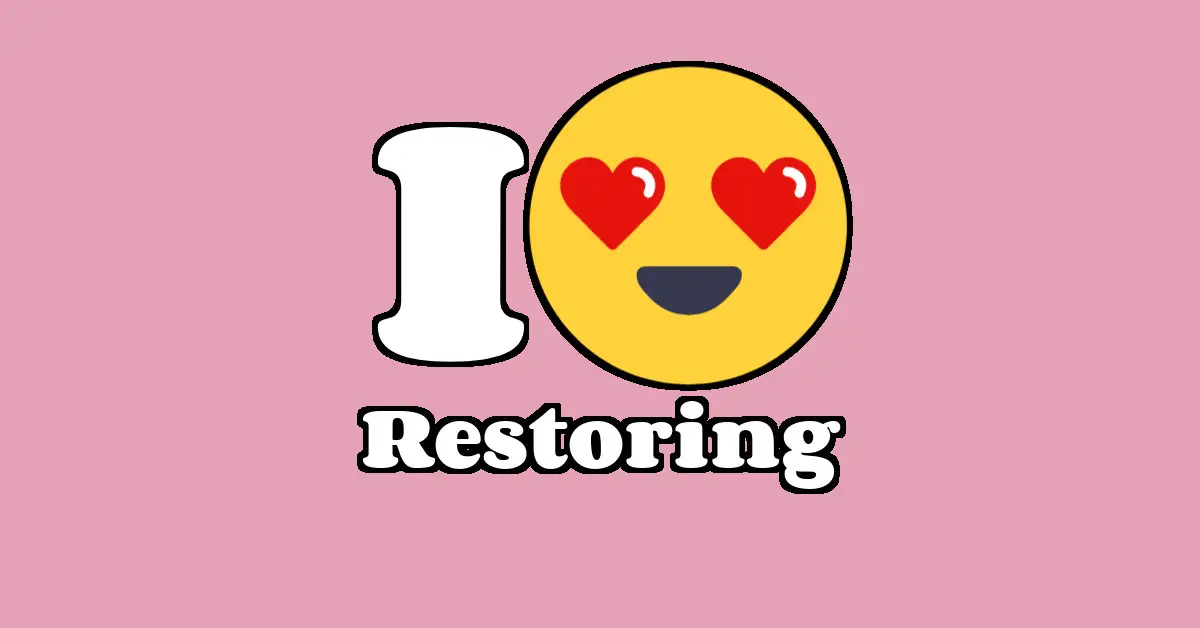 Restoring