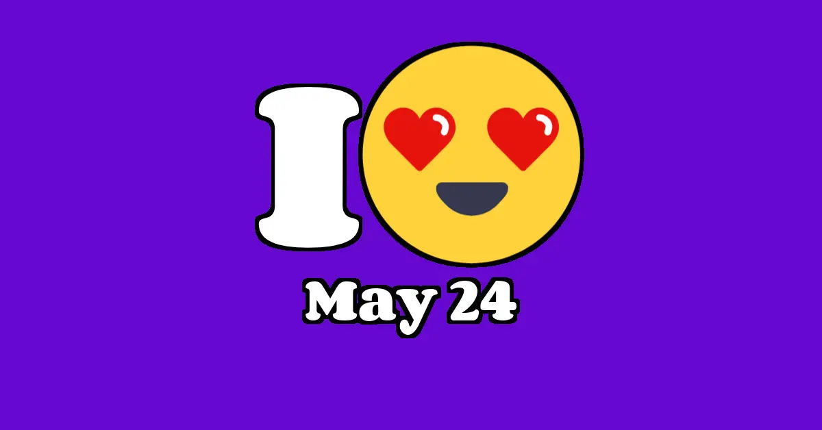 May 24 I Love IT