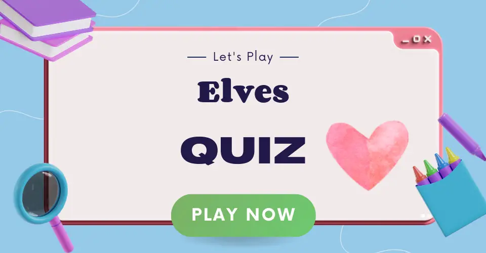 Elves Quiz I Love IT