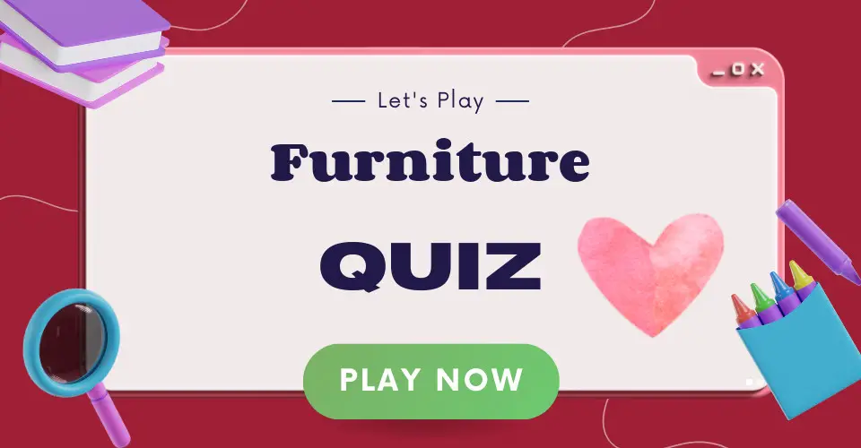 Furniture Quiz I Love IT