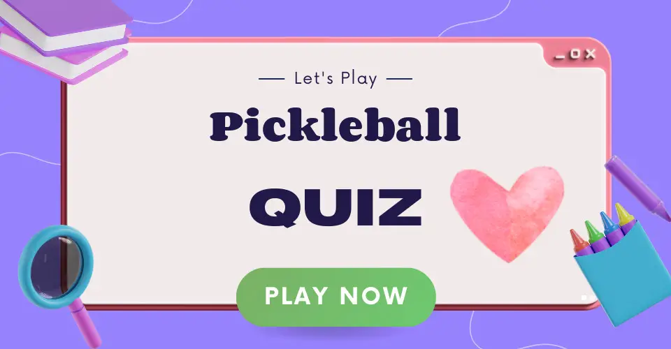 Pickleball Quiz I Love IT
